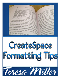 Create Space Formatting Tips Free Report - From https://WithEFTtapping.com/createspace-formatting